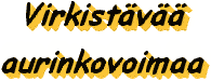 Virkistv aurinkovoimaa